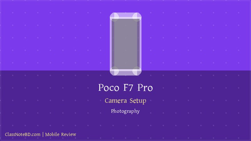 Poco F7 Pro রিভিউ: গেমিং পারফরম্যান্স ও poco দাম বাংলাদেশ! 4 Poco F7 Pro